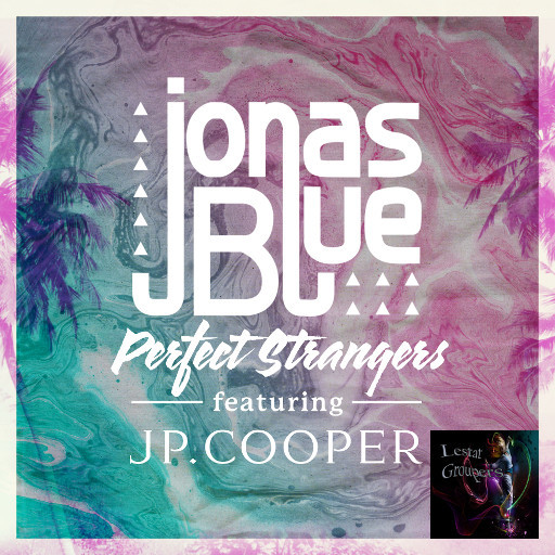 *LG* Jonas Blue - Perfect Strangers Group Dancer