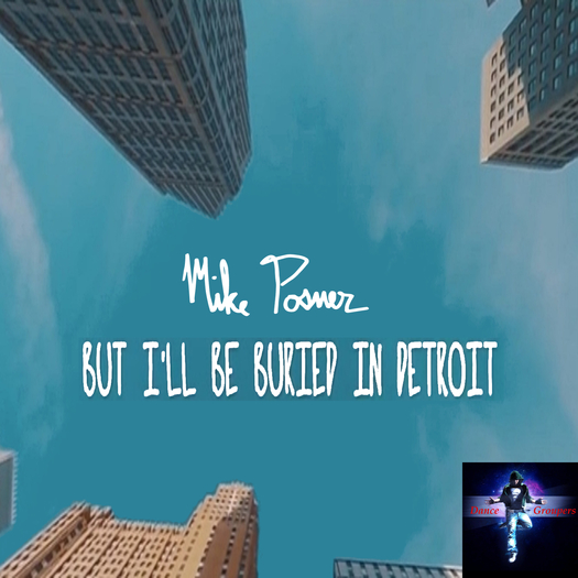 *DG* Mike Posnor - Buried In Detroit Dancer