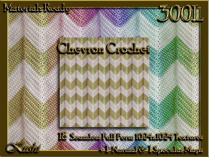 !Kushi! ChevronCrochet Textures -WEAR TO UNPACK