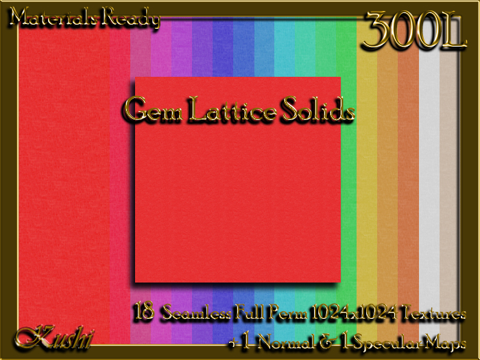 !Kushi! GemLatticeSOLID Textures -WEAR TO UNPACK