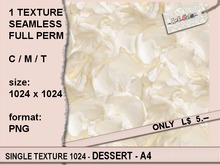 SINGLE TEXTURE 1024 - DESSERT - A4