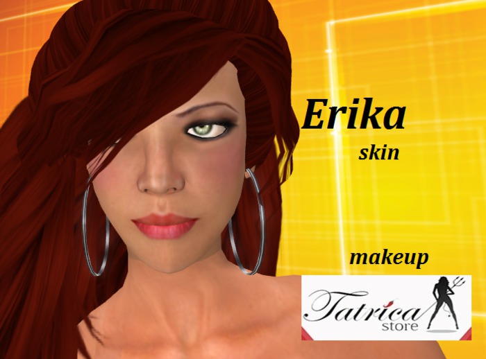 #TT# ERIKA SKIN