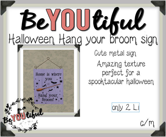 BeYouTiful} hang your broom sign