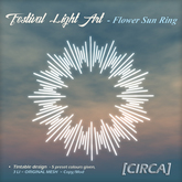[CIRCA] - "Festival Light Art" Flower Sun Ring