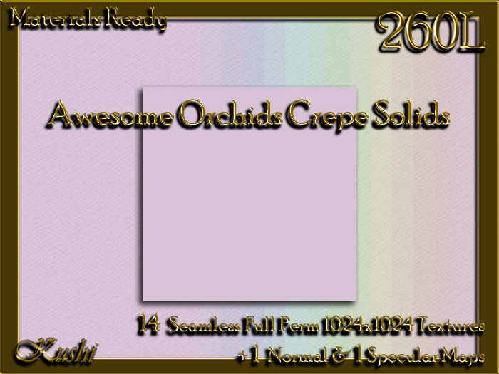 !Kushi! AwesomeOrchidsCREPE Textures -WEAR TO UNPACK