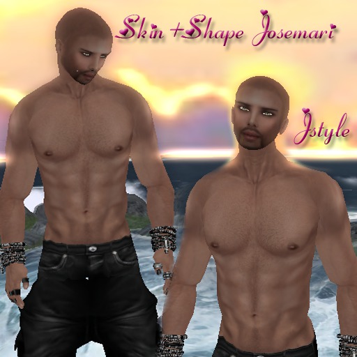 *SKIN +SHAPE *JOSEMARI*