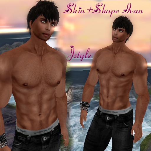 *SKIN +SHAPE IVAN*DARK