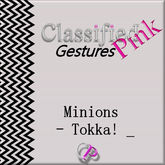 CP Gestures - Minions: Tokka!