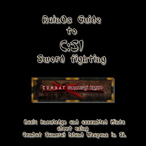 RainOs Sword Fighting Guide to C:SI
