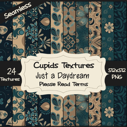 *Cupids Textures * 24 JUST A DAYDREAM