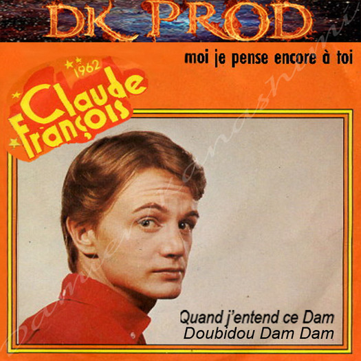 dada - quand j'entend ce dam doubidou dam dam - DK