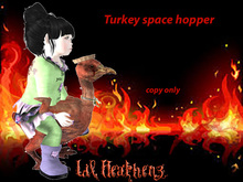 ~LH~Turkey Hopper