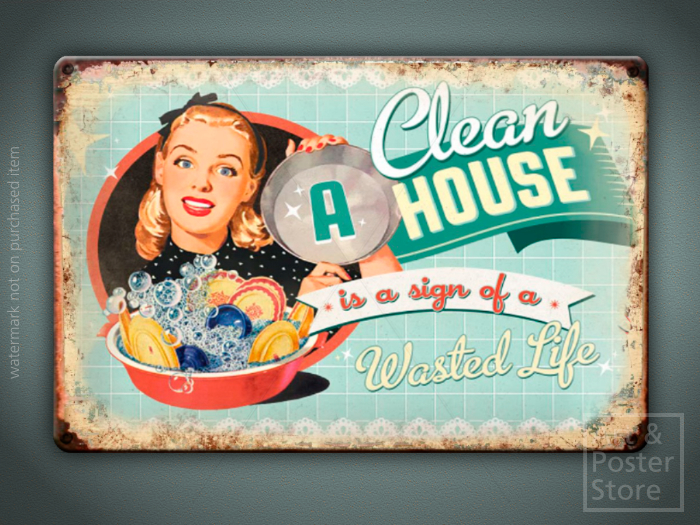 A CLEAN HOUSE Retro Style Poster | Rusty Metal Style Wall Sign 
