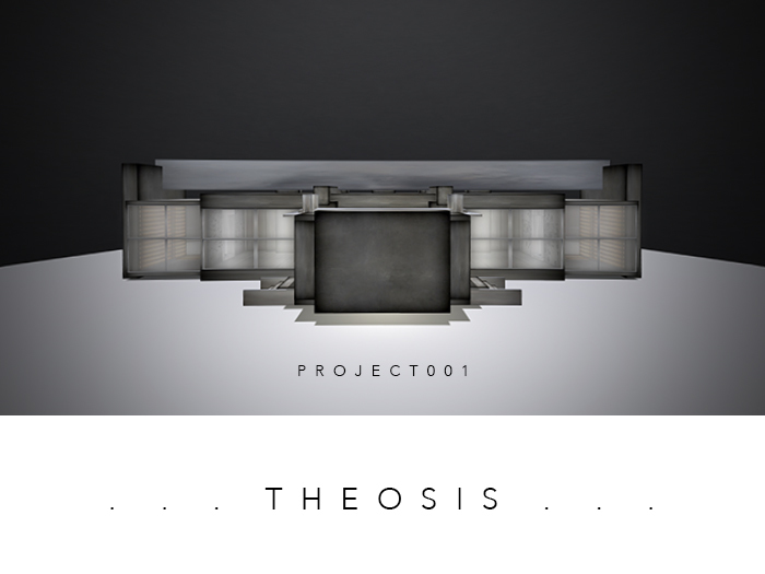 ... THEOSIS ... PROJECT 001 HOUSE