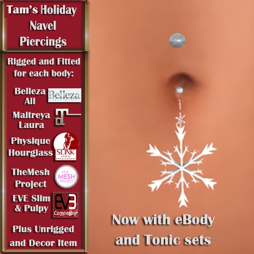Tam's Holiday Snowflake Navel Piercing for Belleza, Abar eBody, Eve, Slink, Maitreya, TMP and Tonic Bodies