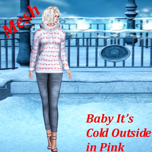 Baby It's Cold Outside With Pink Pull over