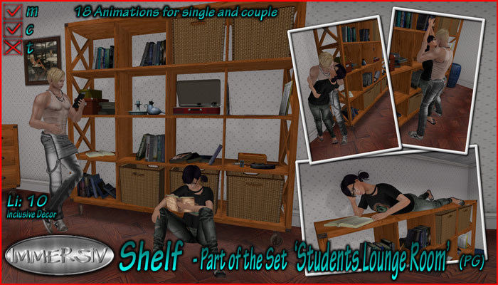 IMMERSIV -Shelf 'StudentsLoungeRoom'-(PG)(wear to unpack)