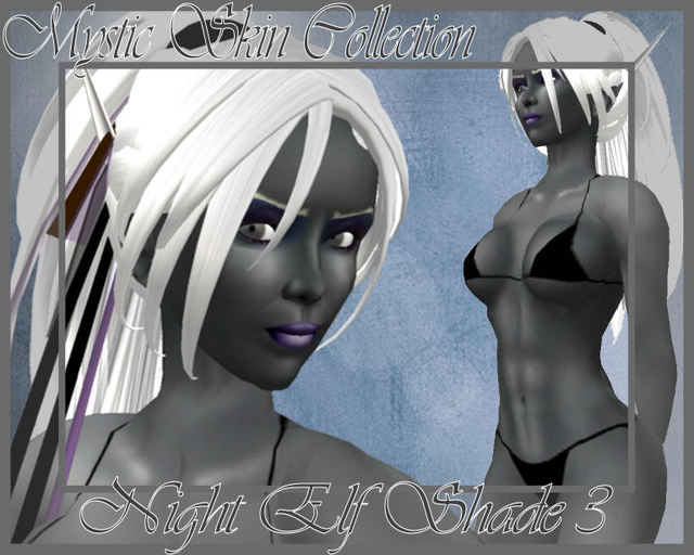 Mystic Skin Night Elf Shade3Silver