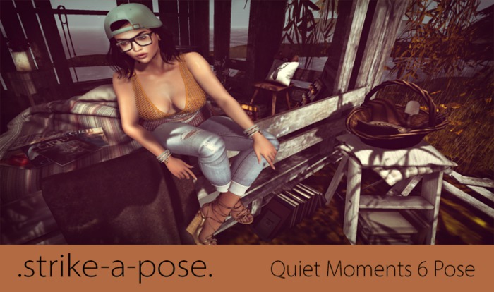 .strike-a-pose. Quiet Moments #6 Pose