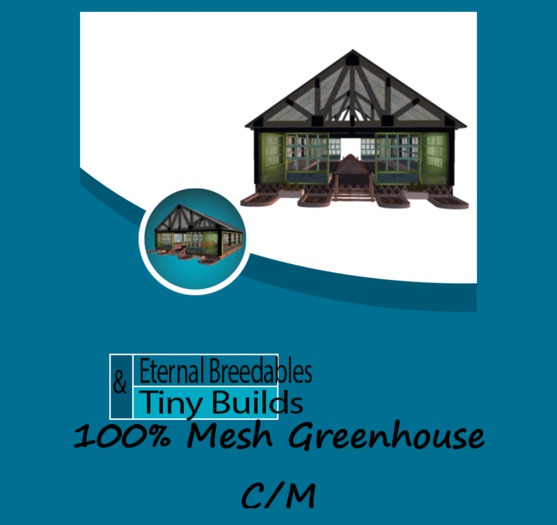 Greenhouse By Eternal Breedables & Tiny Builds
