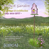 [CIRCA] - "French Garden" - Birdhouse & Goldfinches ~ GIFT