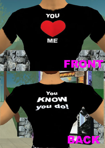 You Love Me T-Shirt