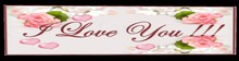 L&J Designs Banner_I love you with Roses