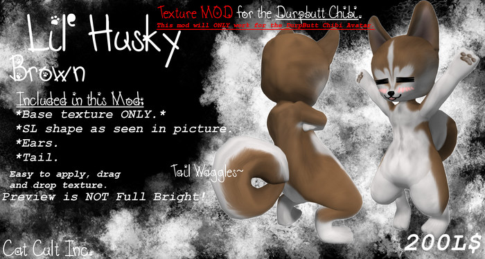 Lil' Husky Brown MOD