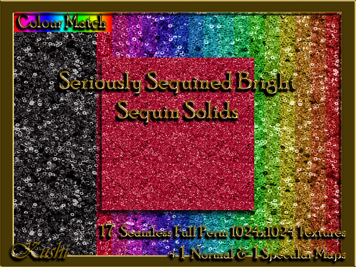 !Kushi! SeriouslySequinedBRIGHTSEQUINS Textures -WEAR TO UNPACK