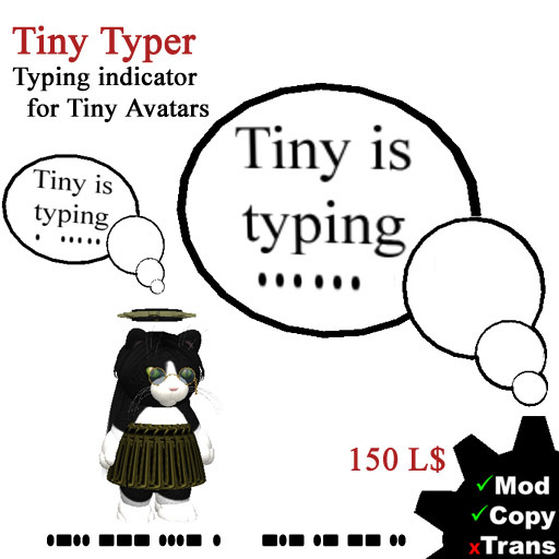 Tiny Typer (over head bubble)