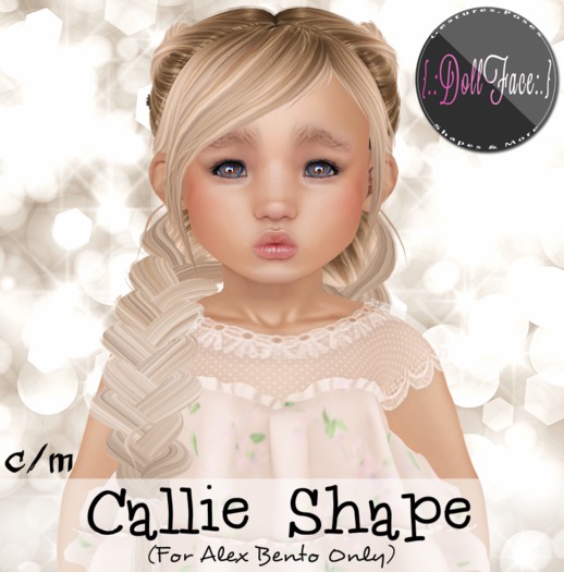 {.: DollFace :.} - Callie Shape (For Alex Bento)
