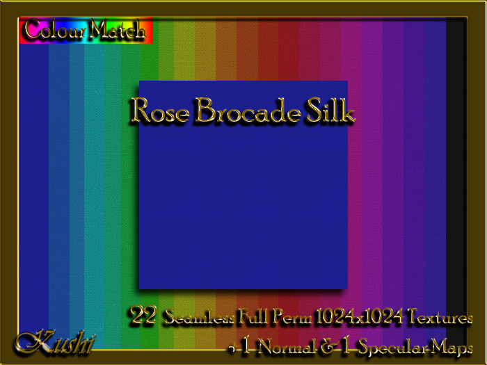 !Kushi! RoseBrocadeSILK Textures -WEAR TO UNPACK
