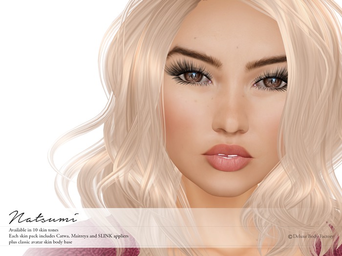 Deluxe Body Factory skins, Asian female Natsumi skin, Catwa pack, DEMOs all skin tones