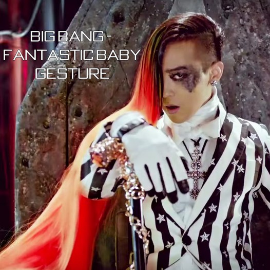 >>PW<< Big Bang - Fantastic Baby Gesture 