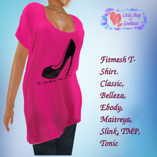 Pink T-shirt You Can Never... Fitmesh DEMO. Classic, Belleza, Ebody, Maitreya, Slink, TMP, Tonic 