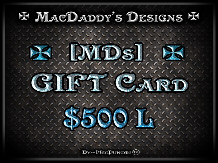 [MDs] MacDaddy's Designs GIFT Card [$500L][Boxed]