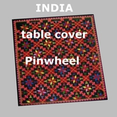 India table cover Pinwheel