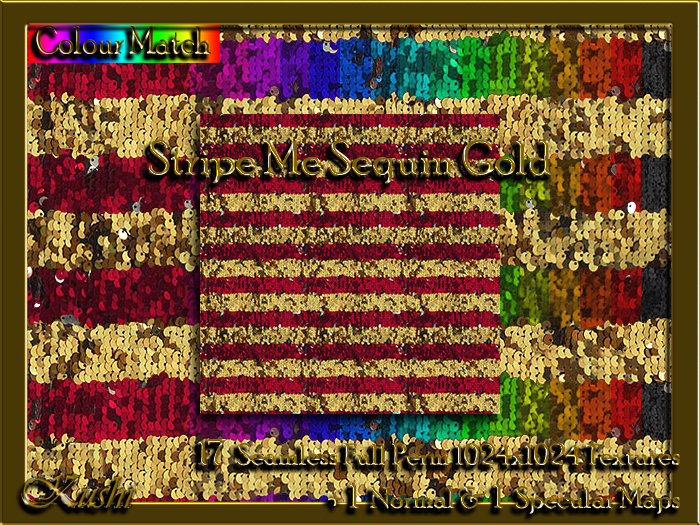 !Kushi! StripeMeSequinGOLD Textures -WEAR TO UNPACK