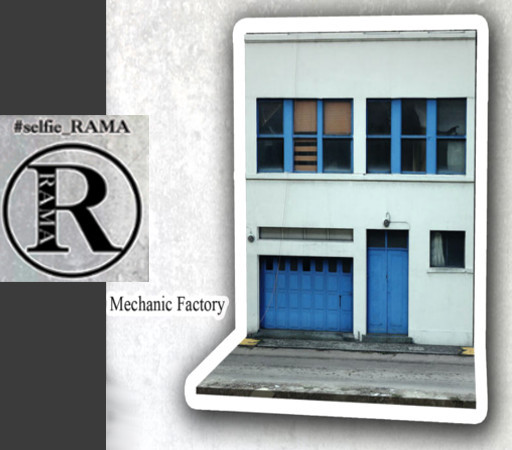 RAMA - #selfie_RAMA Mechanic Factory
