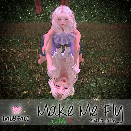 [baby face] POSES - Make Me Fly
