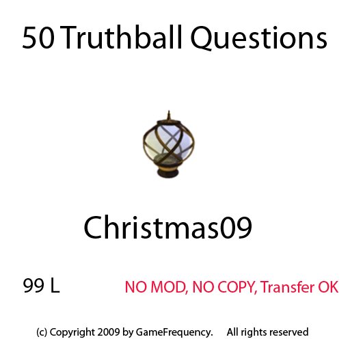 New Truthball Questions!!  Christmas09