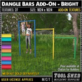Tool Shed - Dangle Bars Add-On - Bright