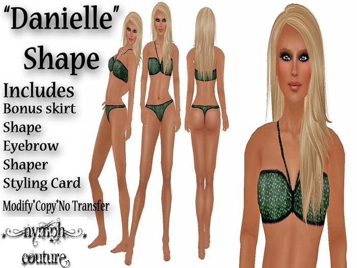 *NYMPH COUTURE* DANIELLE SHAPE