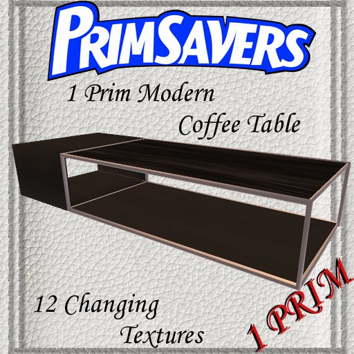 PrimSavers - 1 Prim Squarish Coffee Table - 12 Textures, MOD