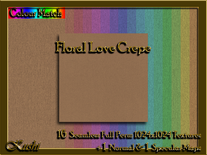 !Kushi! FloralLoveCREPE Textures -WEAR TO UNPACK