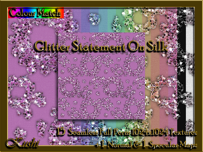 !Kushi! GlitterStatementOnSilk Textures -WEAR TO UNPACK