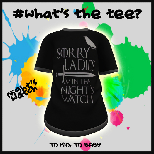 #Whats the tee - Nights Watch - TD Baby&Kid