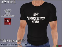 .dudel. Adam Mesh Body T-Shirt - Me? Sarcastic? Never!