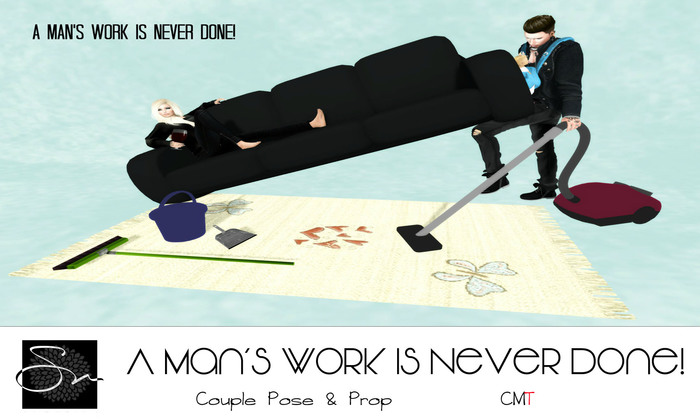 **SN~ A Mans Work is Never Done