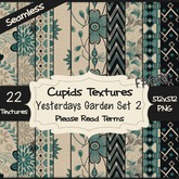*Cupids Textures * 22 YESTERDAYS GARDEN SET 2